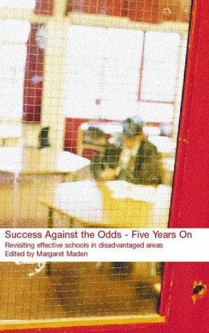 Success Against the Odds - Five Years On