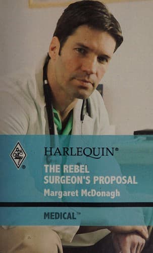 The Rebel Surgeon's Proposal