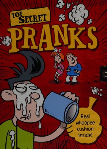 Top secret pranks