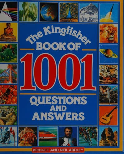 The Kingfisher book of 1001 questions and answers