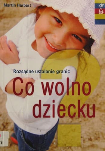 Co wolno dziecku?