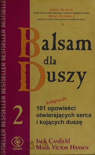 Balsam dla duszy II czyli opowieści otwierające serca i rozgrzewające ducha