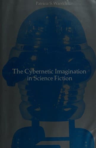 The cybernetic imagination in science fiction