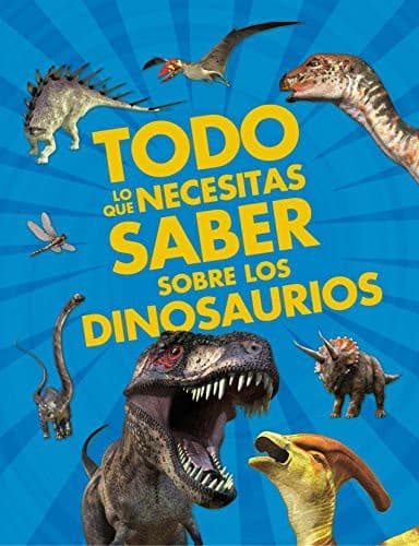 Todo lo que necesitas saber sobre los dinosaurios