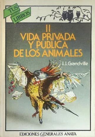 Scènes de la vie privée et publique des animaux