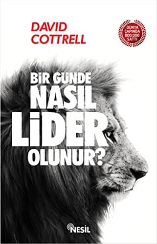 Bir Gunde Nasil Lider Olunur?