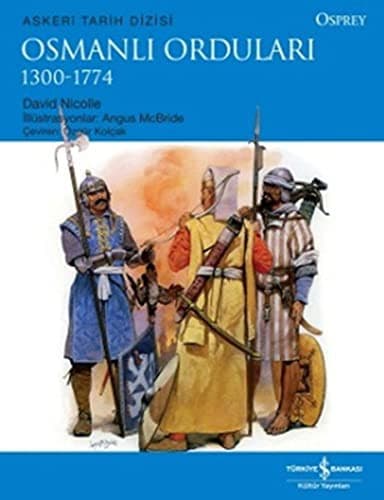 Osmanli Ordulari 1300-1774