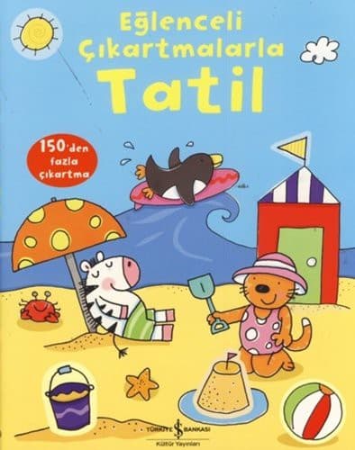 Eglenceli Cikartmalarla Tatil