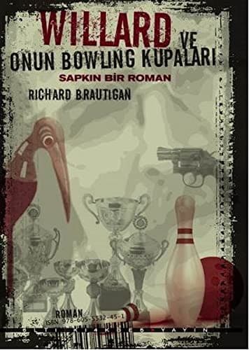 Willard ve Onun Bowling Kupalari - Sapkin Bir Roman