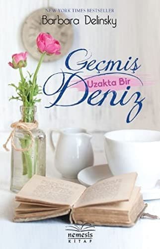 Gecmis Uzakta Bir Deniz