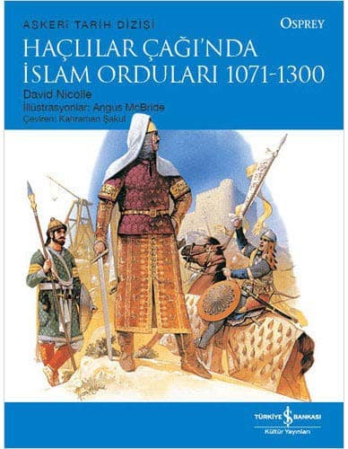 Haclilar Cagi'nda Islam Ordulari 1071 - 1300