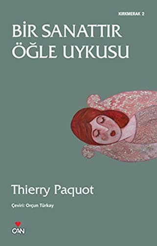 Bir Sanattir Ogle Uykusu