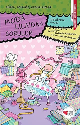 Moda Lila'dan Sorulur - Güzel, Açikgöz, Cesur Kizlar