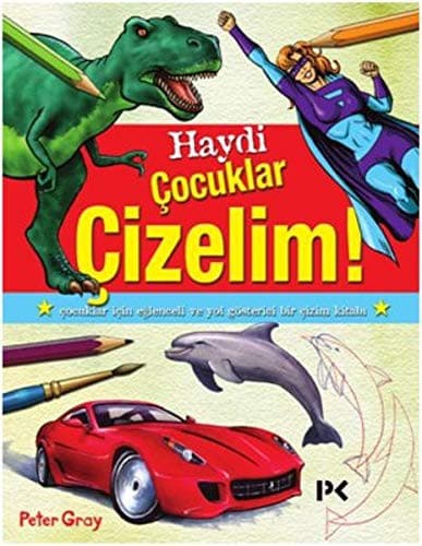 Haydi Cocuklar Cizelim!