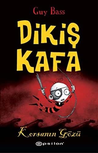 Dikis Kafa 2 - Korsanin Gözü