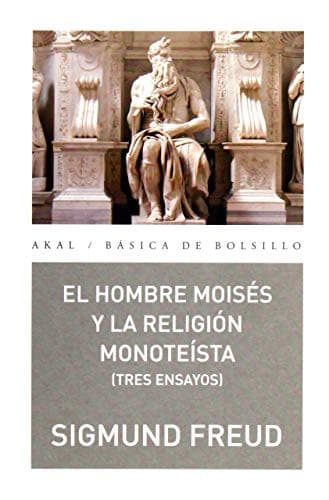 El hombre Moisés y la religión monoteísta
