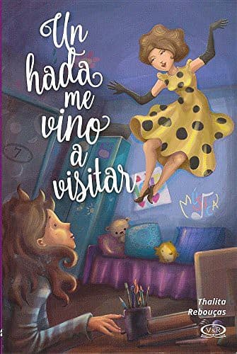 Una hada me vino a visitar