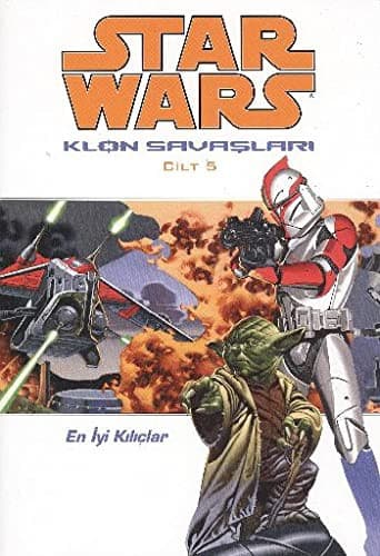 Star Wars Klon Savaslari Cilt 5 - En Iyi Kiliclar