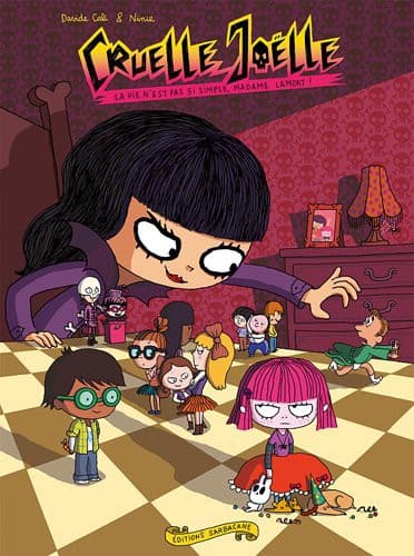 Cruelle Joëlle, Tome 1