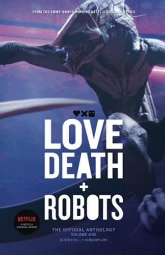 Love, Death + Robots