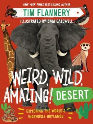 Weird, Wild, Amazing! Desert