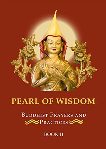 Pearl Of Wisdom Buddhist Prayers and Practices Book 2