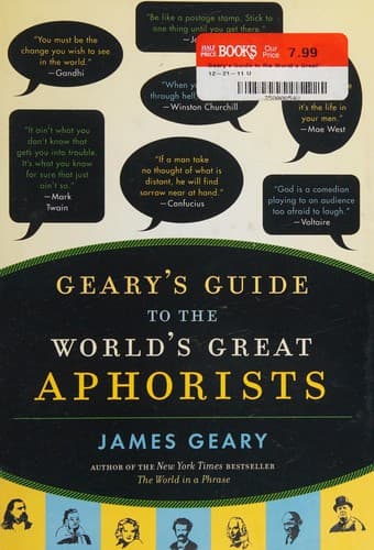 Geary's guide to the world's great aphorists