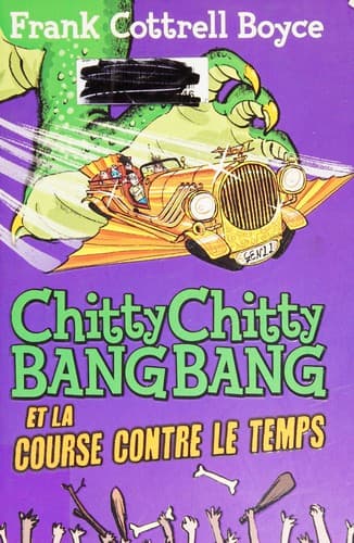 Chitty Chitty Bang Bang et la course contre le temps