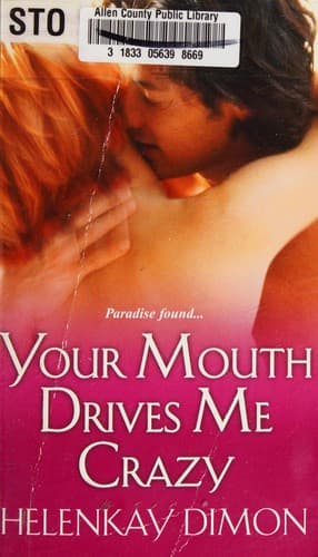 Your Mouth Drives Me Crazy