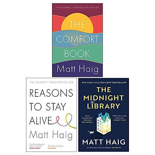 The Comfort Book / Reasons To Stay Alive / The Midnight Library