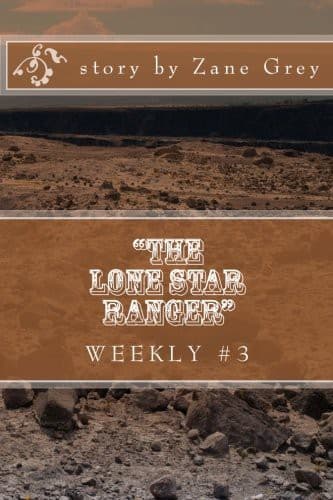 "The Lone Star Ranger" Weekly #3
