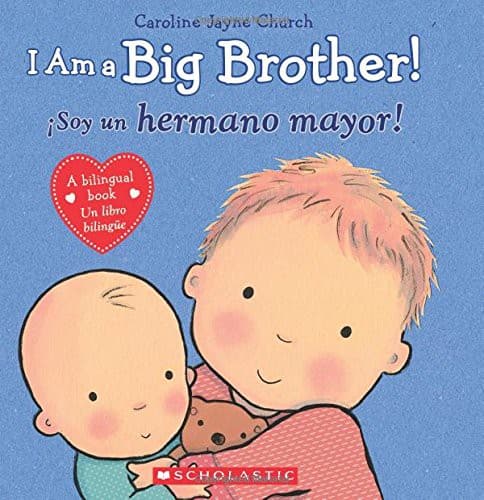 I Am a Big Brother! / íSoy un hermano mayor!