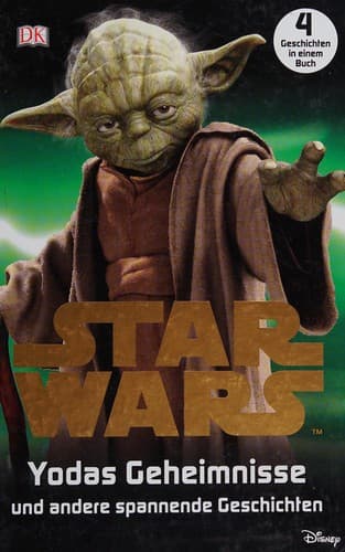 Star wars - Yodas Geheimnisse und andere spannende Geschichten