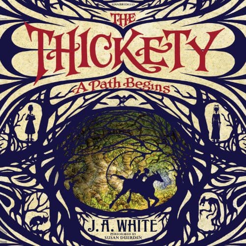 The Thickety : A Path Begins Lib/E