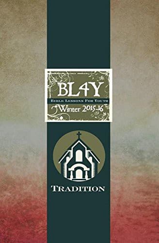 BIBLE LESSONS YOUTH STUDENT; WINTER 2015-16 QUARTER