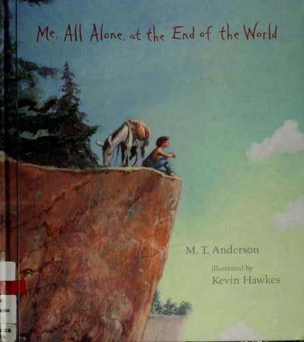 Me, All Alone, at the End of the World