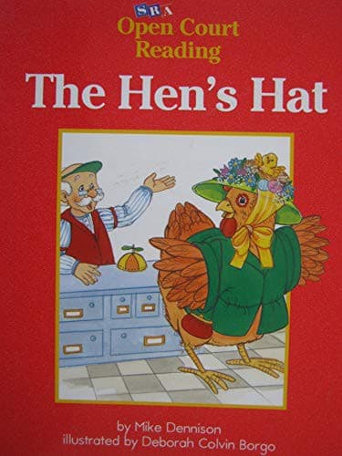 The Hen's Hat [SRA Open Court Reading Pre-Decodable Book Level A Set 1 Book 18]