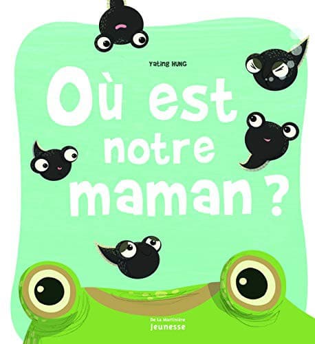 O Est Notre Maman ?