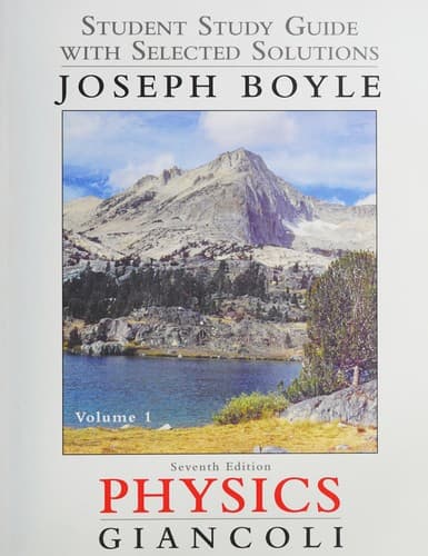 Student Study Guide and Selected Solutions Manual for Physics