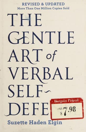 The gentle art of verbal self-defense