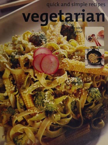 Quick and simple recipes vegetarian