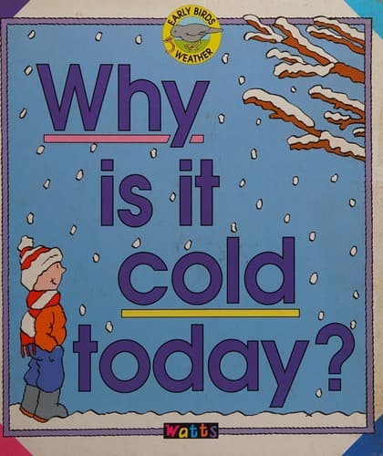 Why is it cold today?