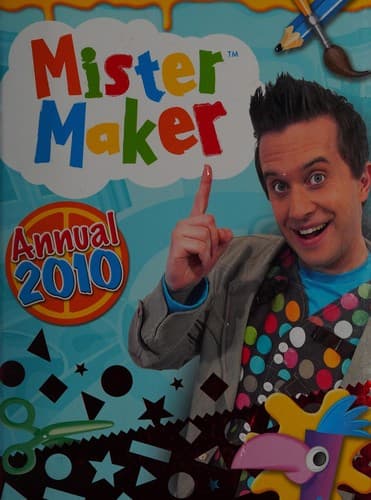Mister maker annual 2010