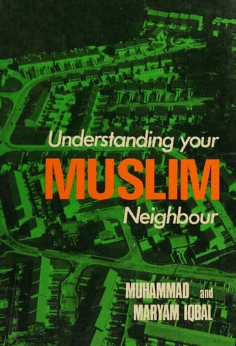 Understanding your Muslim neighbour