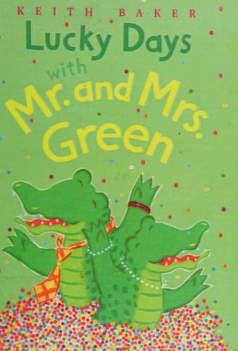 Lucky Days with Mr. and Mrs. Green