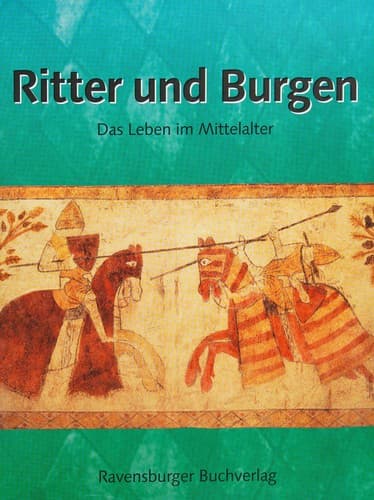 Ritter und Burgen