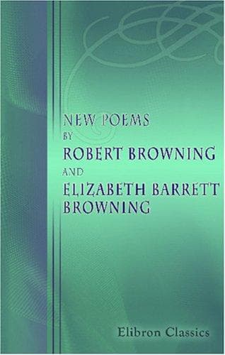 New Poems by Robert Browning and Elizabeth Barrett Browning