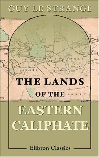 The Lands of the Eastern Caliphate