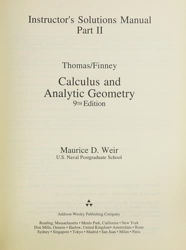 Instructor's solutions manual part 2, Thomas/Finney Calculus and Analytic Geometry