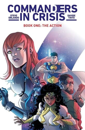 Commanders in Crisis, Vol. 1